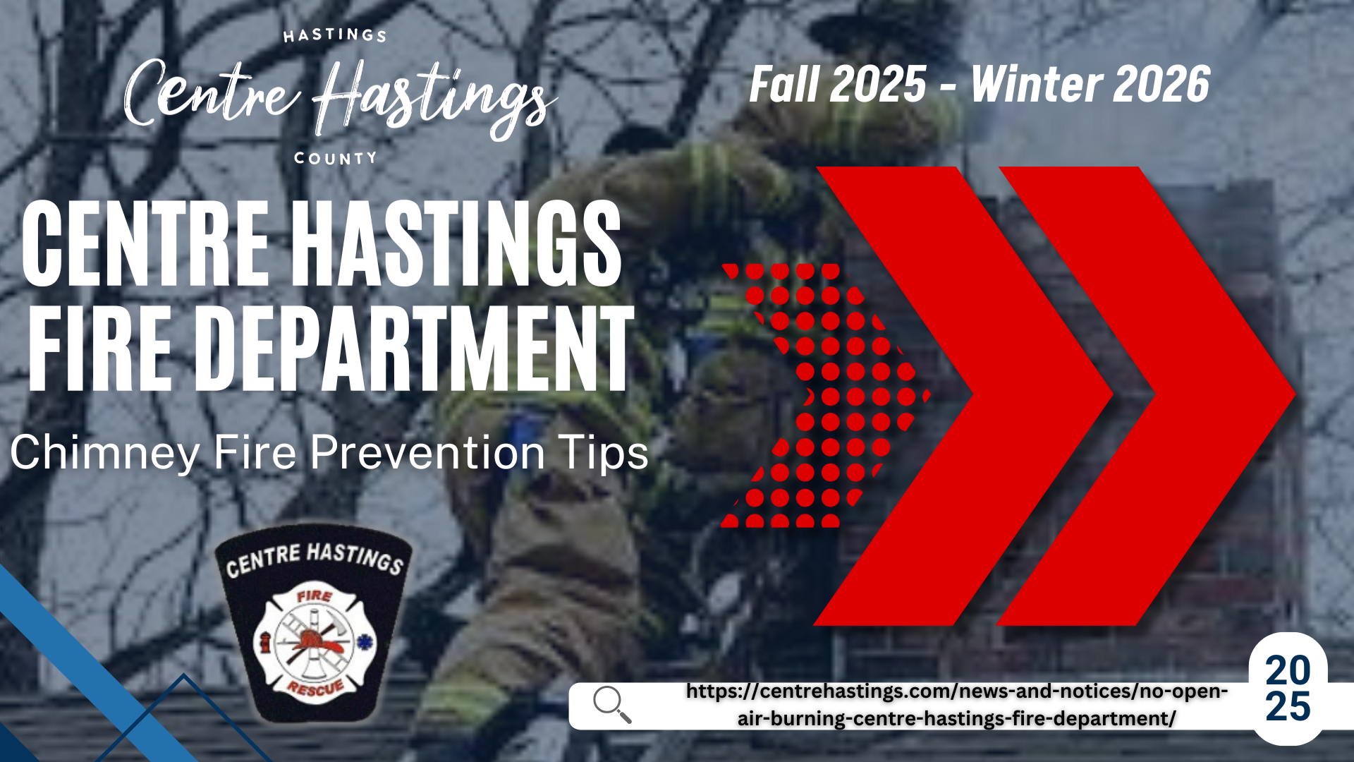 Centre Hastings Fire Department : Chimney Fire Prevention Tips  (Fall 2025 - Winter 2026)