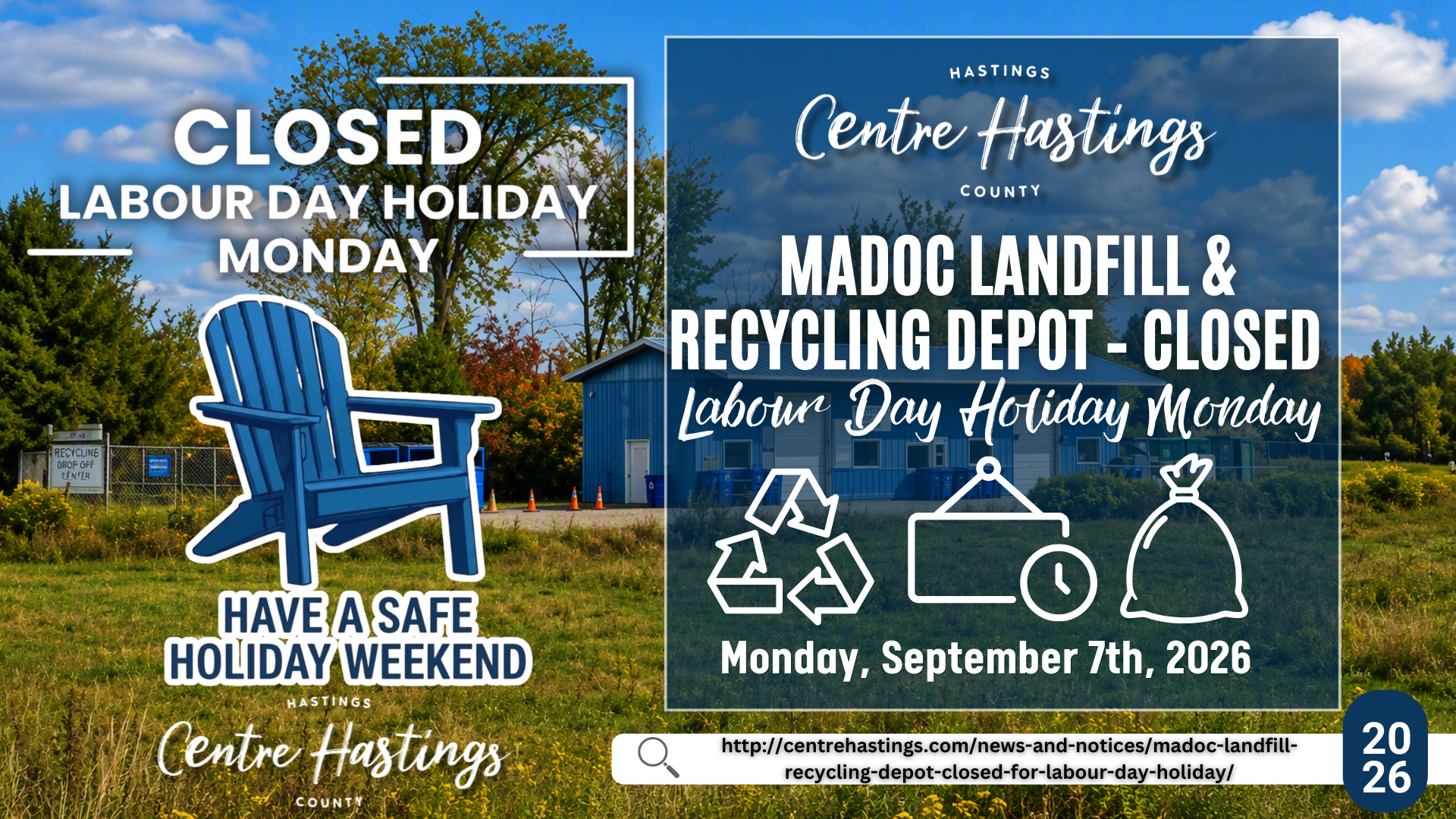  Madoc Landfill & Recycling Depot Closed for Labour Day Holiday